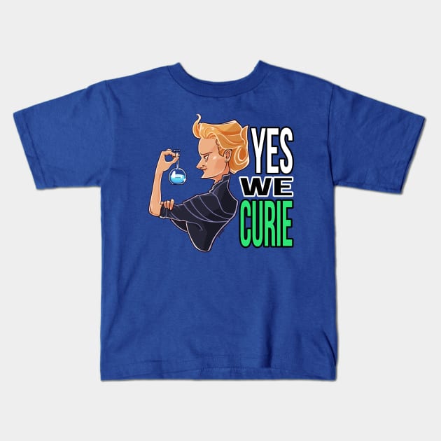 Yes, we Curie Kids T-Shirt by danddurand